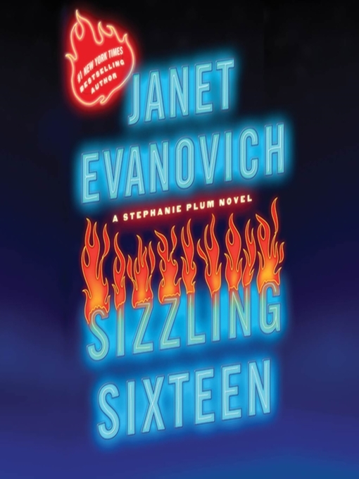 Title details for Sizzling Sixteen by Janet Evanovich - Wait list